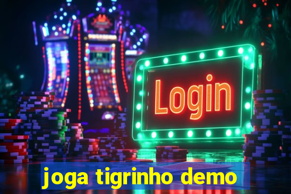 joga tigrinho demo